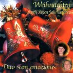 Weihnachten durch 7 Jahrhunderte - Duo ›con emozione‹